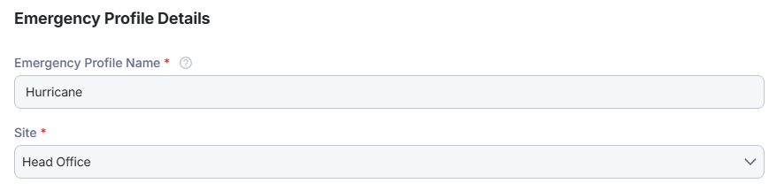 Screenshot showing fields for Emergency Profile Name and Site.